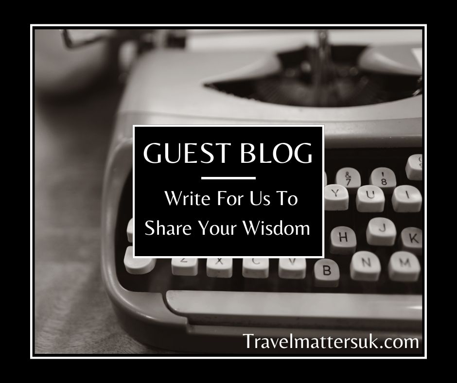 Write for Us - Travel Matters