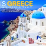 Is Greece Safe for Solo Female Travelers