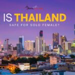 Is Thailand Safe for Solo Female Travelers