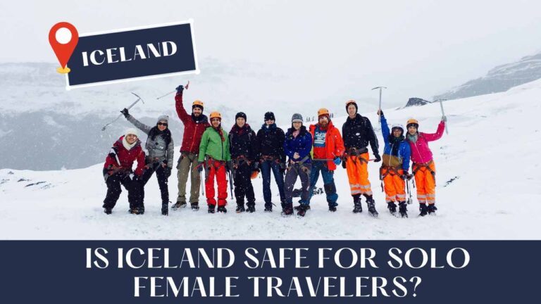 Is Iceland Safe for Solo Female Travelers?