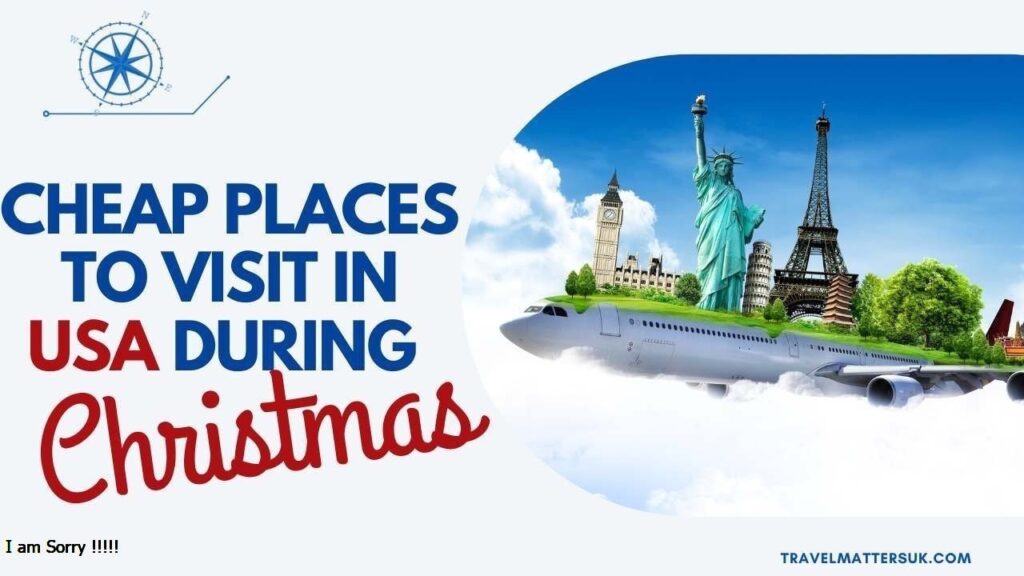Cheap Places to visit in usa during Christmas